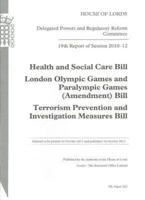 19th Report of Session 2010-12: Health and Social Care Bill; London Olympic Games and Paralympic Games (Amendment) Bill; Terrorism Prevention and Investigation Measures Bill