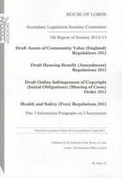 7th Report of Session 2012-13: Draft Assets of Community Value (England) Regulations 2012; Draft Housing Benefit (Amendment) Regulation 2012; Draft Online Infringement of Copyright