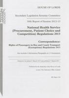 30th Report of Session 2012-13: National Health Service (Procurement, Patient Choice and Competition) Regulations 2013 Correspondence: Rights of Passengers in Bus and Coach Transport