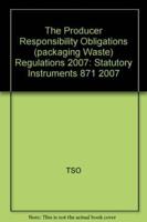 The Producer Responsibility Obligations (Packaging Waste) Regulations 2007