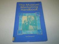 The Museum Marketing Handbook