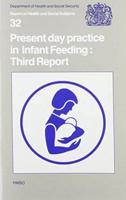 Present Day Practice in Infant Feeding
