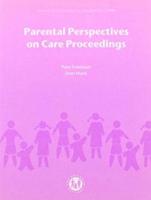 Parental Perspectives on Care Proceedings