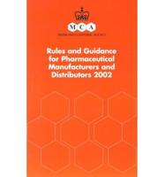 Rules and Guidance for Pharmaceutical Manufacturers and Distributors 2002