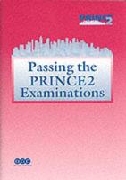 Passing the PRINCE 2 Examinations