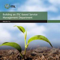 Building an ITIL-Based Service Management Department