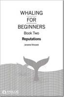 Whaling for Beginners. Book Two Reputations
