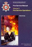 Fire Service Manual. Volume 2 Fire Service Operations