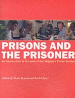Prisons and the Prisoner