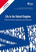 Life in the United Kingdom. Official Practice Questions and Answers