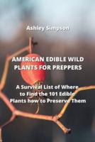 American Edible Wild Plants for Preppers