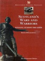 Scotland's Wars and Warriors