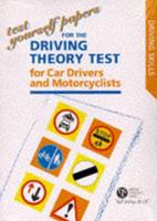 Test Yourself Papers for the Theory Test for Car Drivers and Motorcyclists