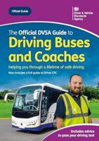 The Official DVSA Guide to Driving Buses and Coaches