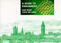 A Guide to Parliament and What Your MP Does