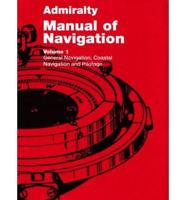 Admiralty Manual of Navigation. Vol. 1