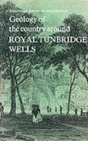 Geology of the Country Around Royal Tunbridge Wells