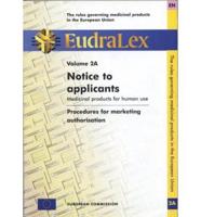 The Rules Governing Medicinal Products in the European Union. Vol. 2 Notice to Applicants : Medicinal Products for Human Use
