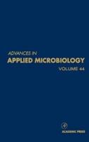 Advances in Applied Microbiology. Vol. 44