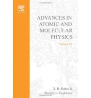 Advances in Atomic and Molecular Physics. Vol.12