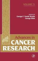 Advances in Cancer Research. Vol. 71