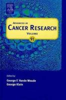 Advances in Cancer Research. Volume 91