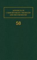 Advances in Carbohydrate Chemistry and Biochemistry. Vol. 58