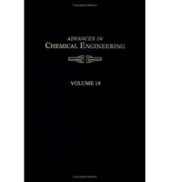 Advances in Chemical Engineering. V. 18