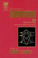 Advances in Computers. Vol. 62 Advances in Software Engineering