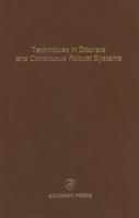 Control and Dynamic Systems Vol. 74 Techniques in Discrete and Continuous Robust Systems