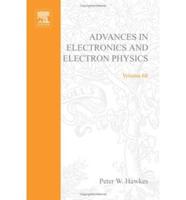 Advances in Electronics and Electron Physics