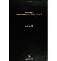 Advances in Imaging and Electron Physics. Vol. 99