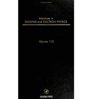 Advances in Imaging and Electron Physics. Vol. 110