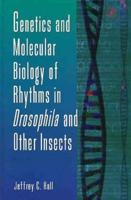 Genetics and Molecular Biology of Insect Rhythms. Vol. 48