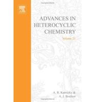 Advances in Heterocyclic Chemistry. Vol.21