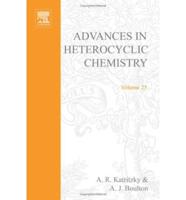 Advances in Heterocyclic Chemistry. Vol.25
