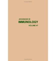 Advances in Immunology. V. 47