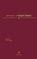 Advances in Inorganic Chemistry. Vol. 44