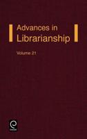 Advances in Librarianship. Vol. 21