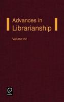 Advances in Librarianship. Vol. 22