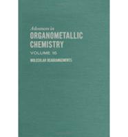 Advances in Organometallic Chemistry. Vol.16 Molecular Rearrangements