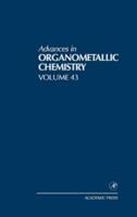 Advances in Organometallic Chemistry. Vol. 43
