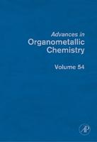 Advances in Organometallic Chemistry. Volume 54