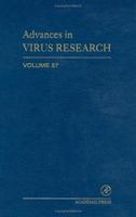 Advances in Virus Research. Volume 57
