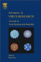 Advances in Virus Research. Vol. 64 Virus Structure and Assembly