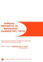 Annual Reports in Medicinal Chemistry; Sponsored by the Division of Medicinal Chemistry of the American Chemical Society
