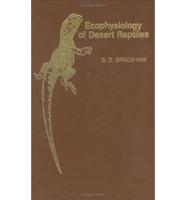 Ecophysiology of Desert Reptiles