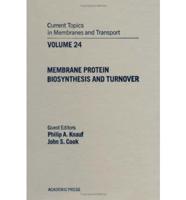 Membrane Protein Biosynthesis and Turnover