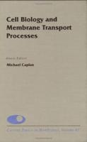 Cell Biology and Membrane Transport Processes