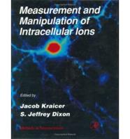 Measurement and Manipulation of Intracellular Ions